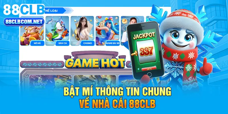 Bật mí thông tin chung về nhà cái 88CLB