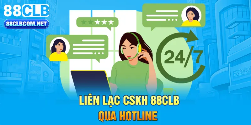 Liên lạc CSKH 88CLB qua hotline 