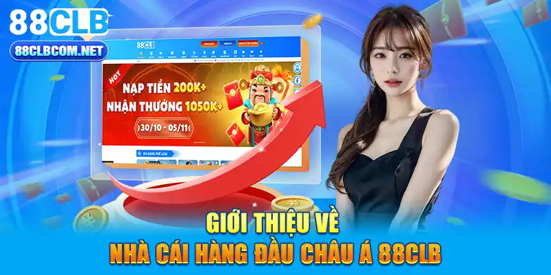 Giới thiệu về nhà cái hàng đầu châu Á 88CLB