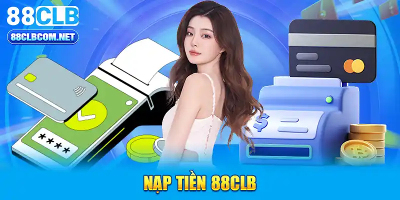 Nạp tiền 88CLB