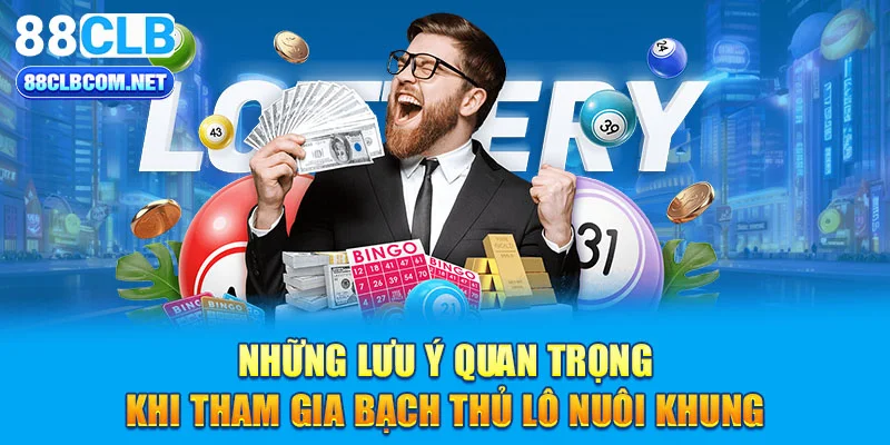 Những lưu ý quan trọng khi tham gia bạch thủ lô nuôi khung