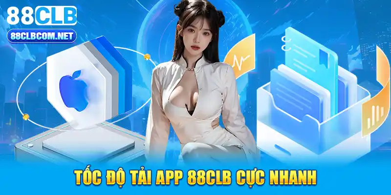 Tốc độ tải app 88CLB cực nhanh